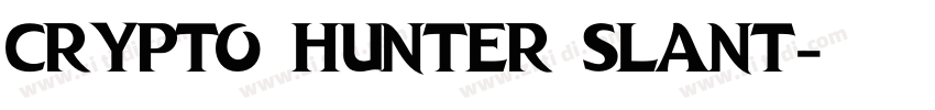 Crypto Hunter Slant字体转换